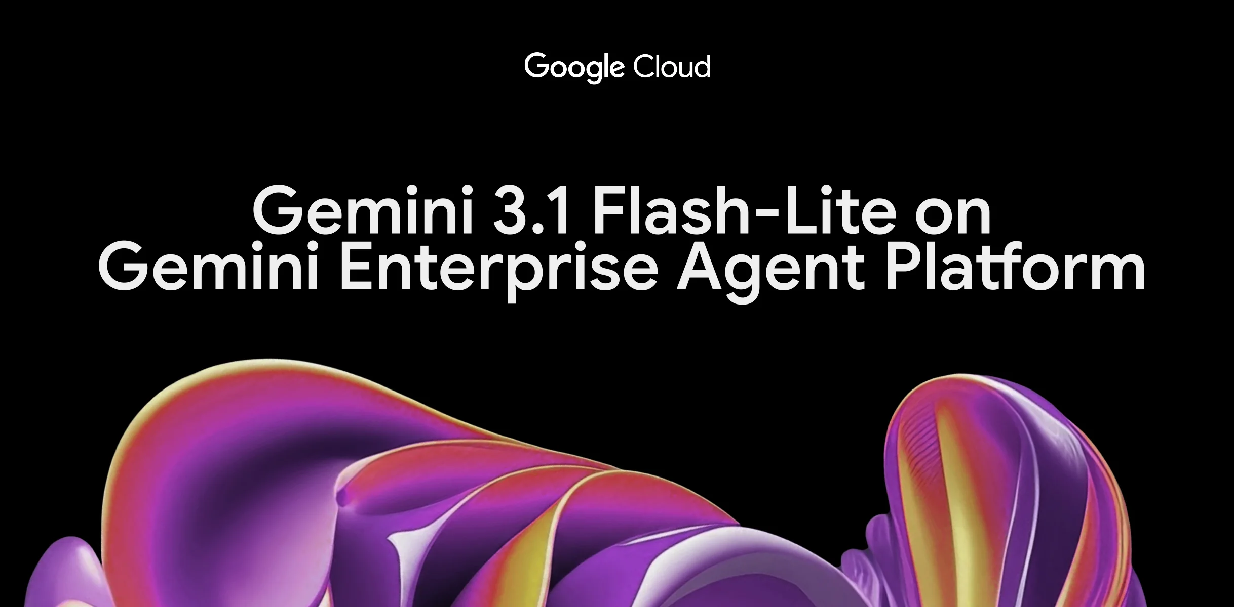Gemini 3.1 Flash-Lite Now Available on Gemini Enterprise Agent Platform