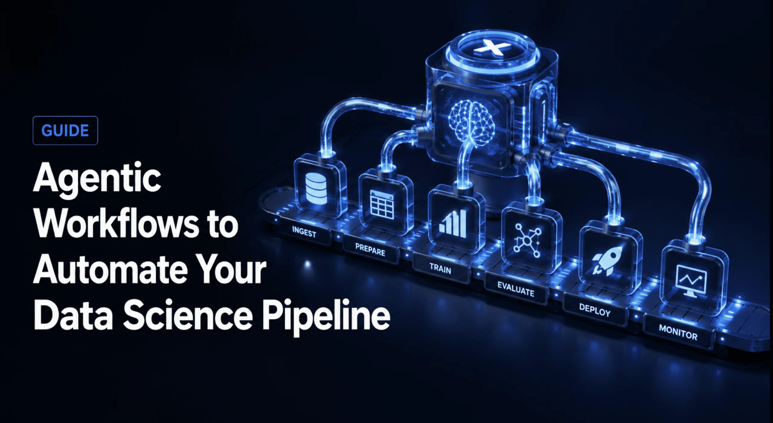 X Agentic Workflows to Automate Your Data Science Pipeline