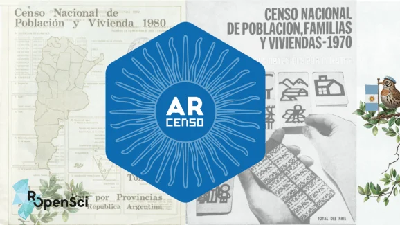Illustration of the Argentine Census featuring the ARcenso and rOpenSci logos, a hornero (the national bird), and graphic material from the 1970 and 1980 censuses.